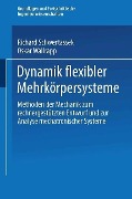 Cover-Bild zum Titel 'Dynamik flexibler Mehrkörpersysteme' von 'Richard Schwertassek, Oskar Wallrapp'