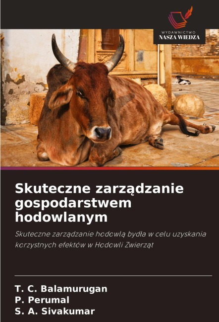 Skuteczne zarz¿dzanie gospodarstwem hodowlanym - T. C. Balamurugan, P. Perumal, S. A. Sivakumar