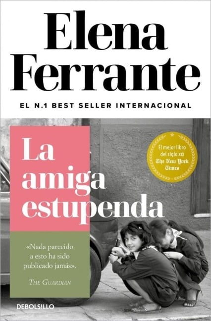 La amiga estupenda (Dos amigas 1) - Elena Ferrante