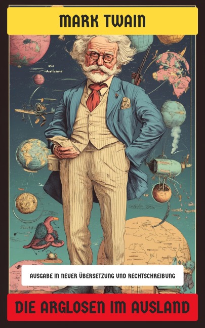 Die Arglosen im Ausland - Mark Twain
