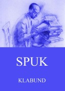 Cover-Bild zum Titel 'Spuk' von 'Klabund'