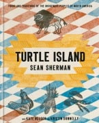 Cover-Bild zum Titel 'Turtle Island' von 'Sean Sherman, Kate Nelson, Kristin Donnelly'