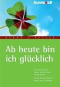 Cover-Bild zum Titel 'Ab heute bin ich glücklich' von 'Bernd A. Pelzer'