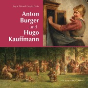 Cover-Bild zum Titel 'Anton Burger und Hugo Kauffmann' von 'Ingrid Ehrhardt, Ingrid Fricke'