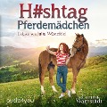 Hashtag Pferdemädchen - Carina Warnstädt