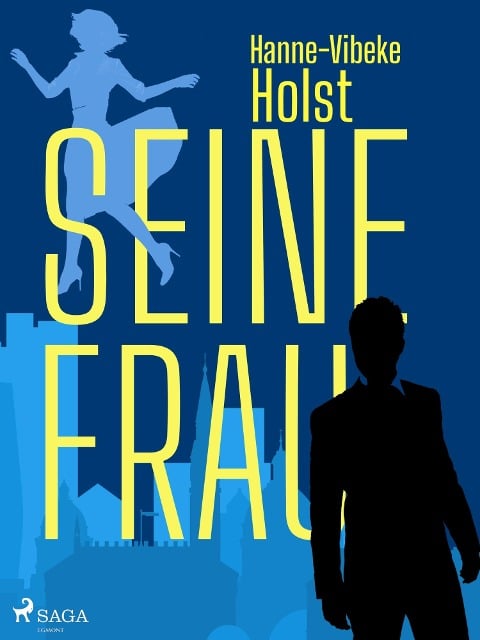 Seine Frau - Hanne-Vibeke Holst