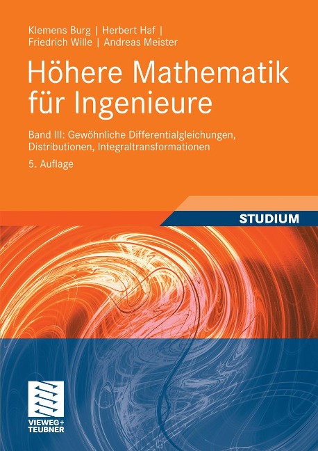 Höhere Mathematik für Ingenieure Band III - Klemens Burg, Herbert Haf, Friedrich Wille, Andreas Meister