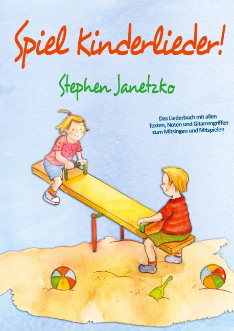Spiel Kinderlieder! - Stephen Janetzko