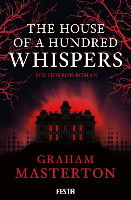 The House of a Hundred Whispers - Graham Masterton