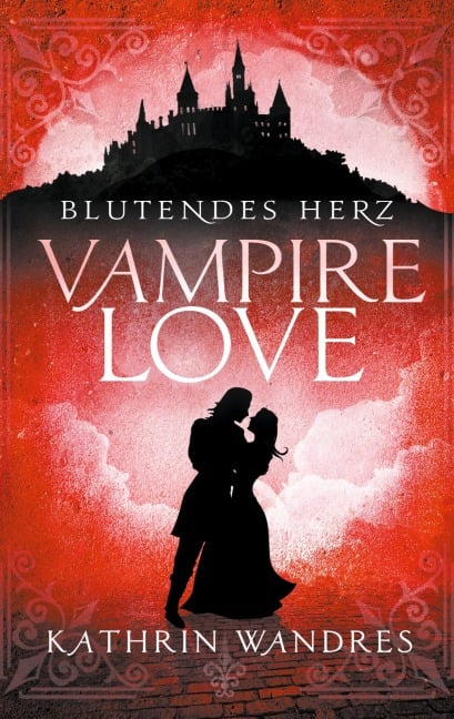 Vampire Love - Kathrin Wandres
