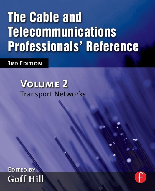 The Cable and Telecommunications Professionals' Reference - Goff Hill
