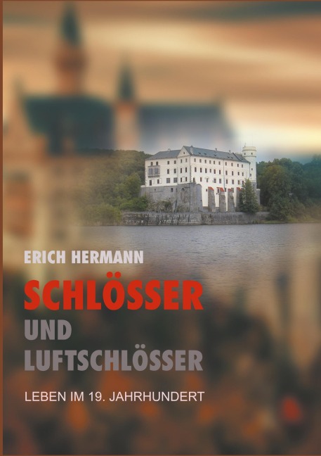 Schlösser und Luftschlösser - Erich Hermann