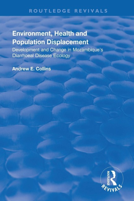 Environment, Health and Population Displacement - Andrew E. Collins