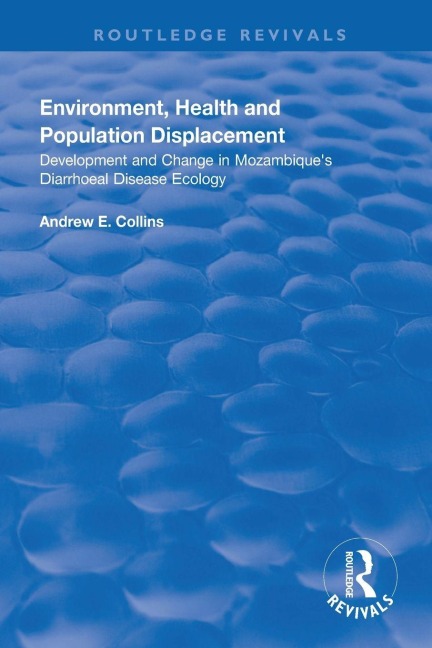 Environment, Health and Population Displacement - Andrew E. Collins