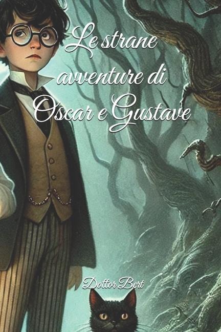 Le strane avventure di Oscar e Gustave - Dottor Bert