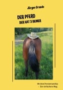 Cover-Bild zum Titel 'Der Pferd der hat 3 Beiner' von 'Jürgen Grande'