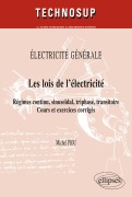 Cover-Bild zum Titel 'Les lois de l'électricité. Régimes continu, sinusoïdal, triphasé, transitoire. Cours et exercices corrigés. Electricité générale - niveau A' von 'Michel Piou'