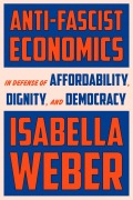 Cover-Bild zum Titel 'Anti-Fascist Economics' von 'Isabella Weber'