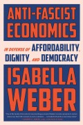 Cover-Bild zum Titel 'Anti-Fascist Economics' von 'Isabella Weber'