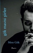 Cover-Bild zum Titel 'Gök Mavisi Siirler' von 'Mete Gök'