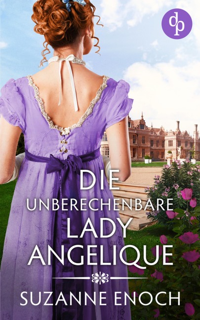 Die unberechenbare Lady Angelique - Suzanne Enoch