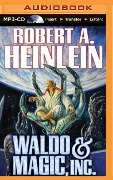Waldo & Magic, Inc. - Robert A. Heinlein
