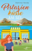 Cover-Bild zum Titel 'PistazienkÃ¿sse am See' von 'Katrina Verde'