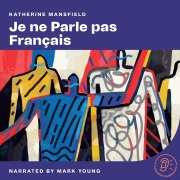 Cover-Bild zum Titel 'Je Ne Parle Pas Français' von 'Katherine Mansfield'