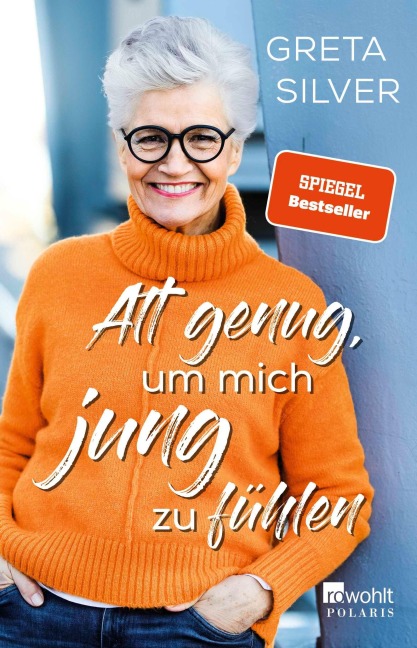 Alt genug, um mich jung zu fühlen - Greta Silver