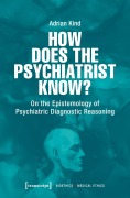 Cover-Bild zum Titel 'How Does the Psychiatrist Know?' von 'Adrian Kind'