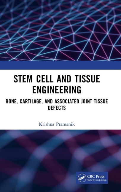 Stem Cell and Tissue Engineering - Krishna Pramanik