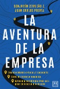 La aventura de la empresa - Benjamín Zermeño, Juan Carlos Puerta