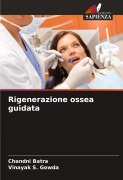 Cover-Bild zum Titel 'Rigenerazione ossea guidata' von 'Chandni Batra, Vinayak S. Gowda'