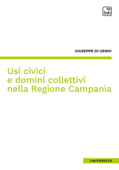 Usi civici e domini collettivi nella Regione Campania - Giuseppe Di Genio