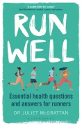 Cover-Bild zum Titel 'Run Well' von 'Juliet Mcgrattan'