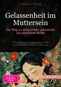 Cover-Bild zum Titel 'Gelassenheit im Muttersein' von 'Cupido A. I. Saage'