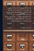 Cover-Bild zum Titel 'A Catalogue of Books, Now on Sale by Scobie & Balfour, Booksellers and Stationers, Printers, Engravers, Lithographers, and Bookbinders, 16 King Street' von ''