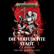 Cover-Bild zum Titel 'Warhammer Age of Sigmar: Die verfluchte Stadt' von 'C L Werner'