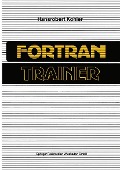 Cover-Bild zum Titel 'FORTRAN-Trainer' von 'Hansrobert Kohler'
