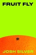Cover-Bild zum Titel 'Fruit Fly' von 'Josh Silver'