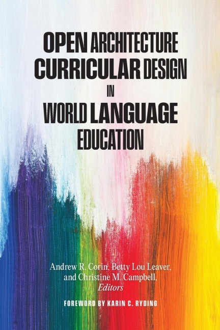 Open Architecture Curricular Design in World Language Education - 