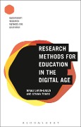 Research Methods for Education in the Digital Age - Maggi Savin-Baden, Gemma Tombs