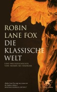 Cover-Bild zum Titel 'Die klassische Welt' von 'Robin Lane Fox'