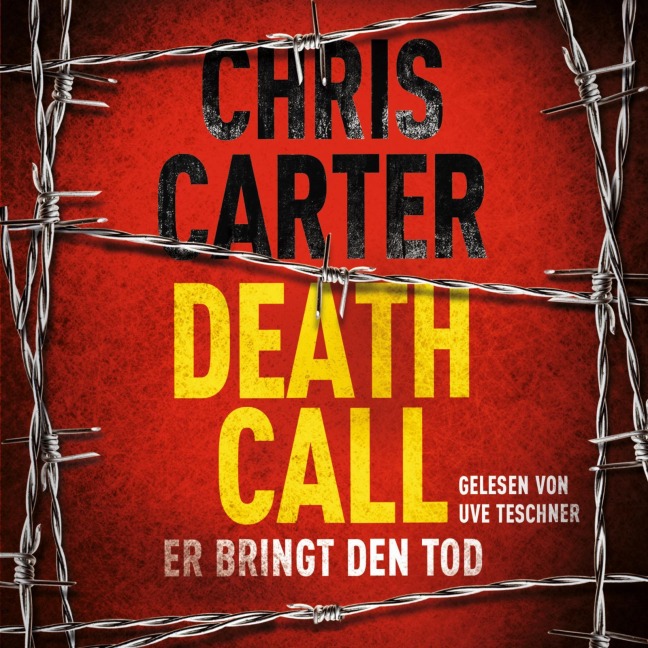 Death Call ¿ Er bringt den Tod (Ein Hunter-und-Garcia-Thriller 8) - Chris Carter