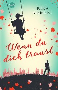 Cover-Bild zum Titel 'Wenn du dich traust' von 'Kira Gembri'