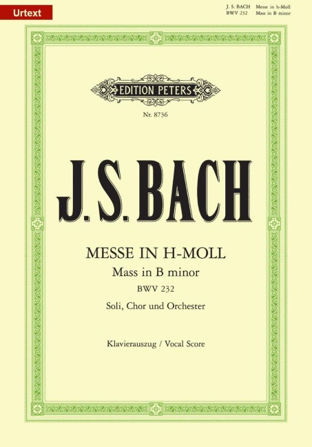 Messe h-Moll BWV 232 - Johann Sebastian Bach