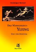 Cover-Bild zum Titel 'Das Mawangdui-Yijing' von 'Dominique Hertzer'