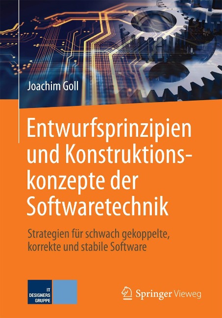 Entwurfsprinzipien und Konstruktionskonzepte der Softwaretechnik - Joachim Goll