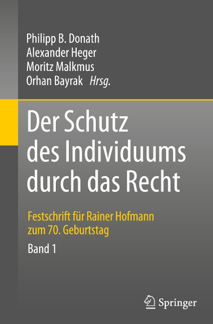 Der Schutz des Individuums durch das Recht - 