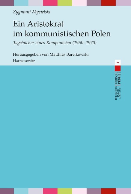 Ein Aristokrat im kommunistischen Polen - Zygmunt Mycielski